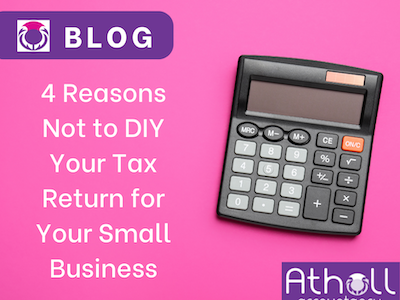4 Reasons Not to DIY Your Tax Return for Your Small Business